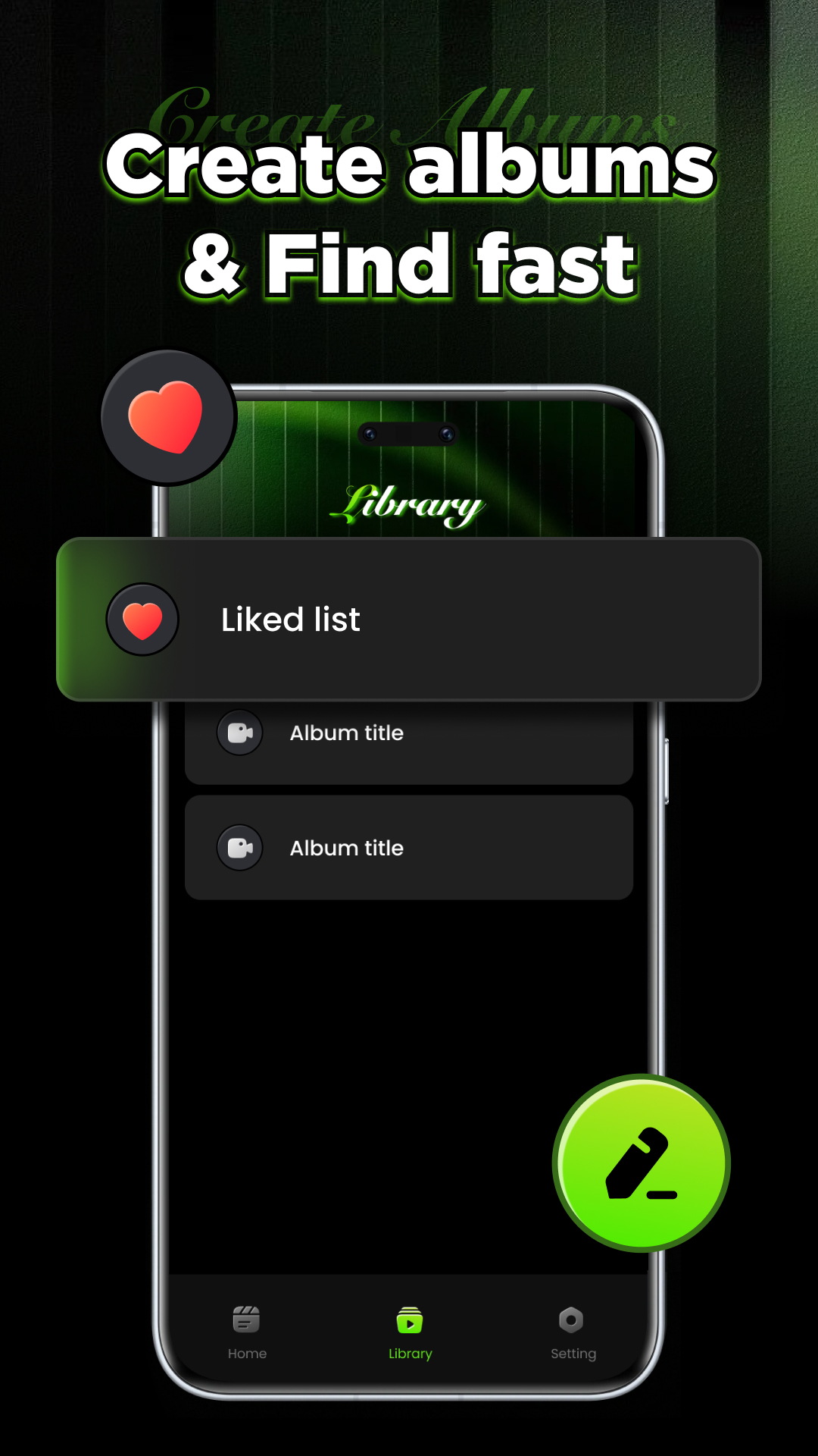 Create albums & Find fast